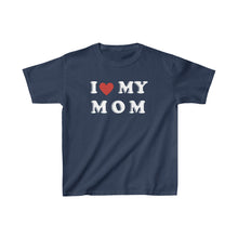 Load image into Gallery viewer, I Love My Mom Kids Tee